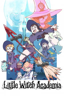  / Little Witch Academia